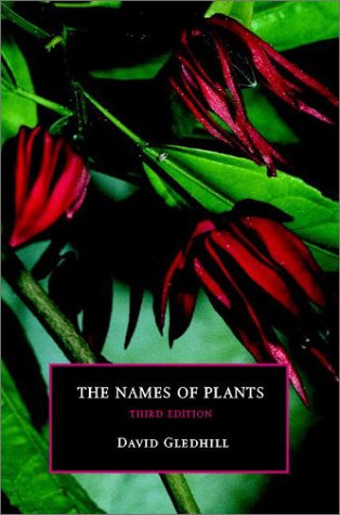 The Names Of Plants 3rd Ed David Gledhill
