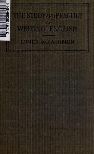 The Study And Practice Of Writing English Gerhard Richard Lomer