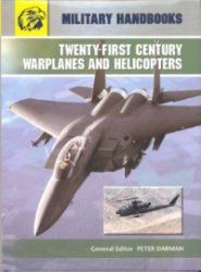 Twenty First Century Warplanes And Helicopters Peter Darman