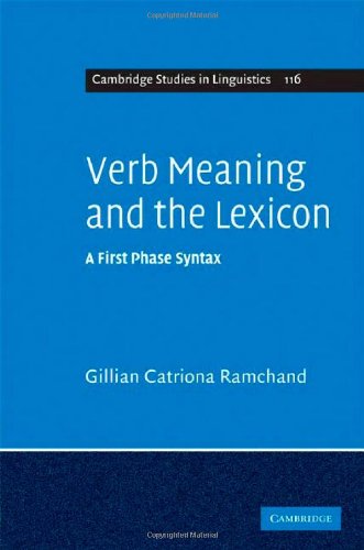 Verb Meaning And The Lexicon A First Phase Syntax Gillian Catriona Ramchand