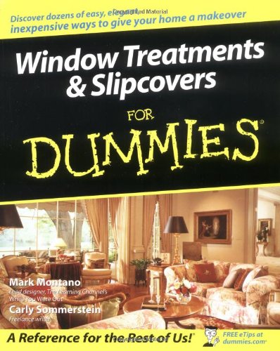 Window Treatments Slipcovers For Dummies Mark Montano Carly Sommerstein