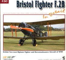 Wwp R045 Photo Manual For Modelers Bristol Fighter F2b In Detail British Twoseat Biplane Fighter And Reconnaissance Aircraft Of Wwi Petr Koran