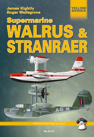 Supermarine Walrus And Stranraer James Kightly Roger Walsgrove