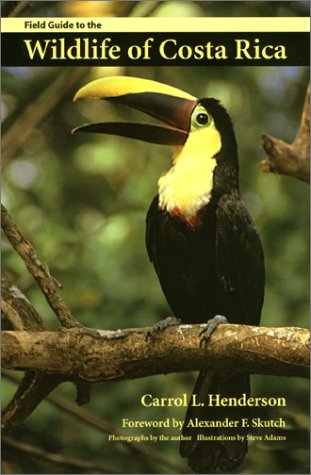 Field Guide To The Wildlife Of Costa Rica 1st Ed Carrol L Henderson