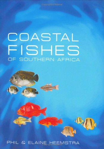 Coastal Fishes Of Southern Africa Phil Heemstra Elaine Heemstra