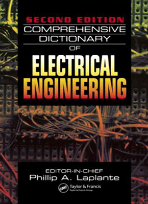 Comprehensive Dictionary Of Electrical Engineering 2nd Edition Phillip A Laplante