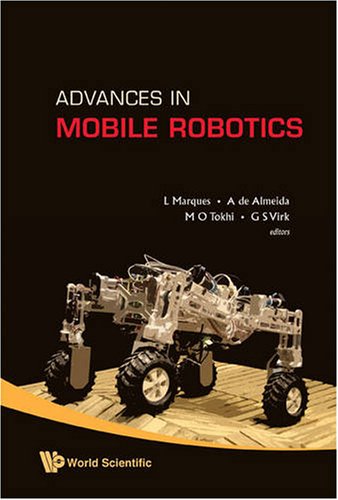 Advances In Mobile Robotics Proceedings Of The Eleventh International Conference On Climbing And Walking Robots And The Support Technologies For Mobile Machines Coimbra Portugal 810 September 2008 L Marques