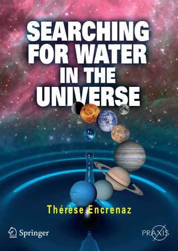 Searching For Water In The Universe Thrse Encrenaz