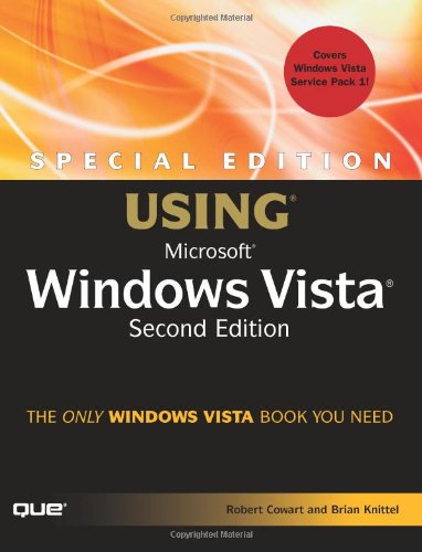 Special Edition Using Microsoft Windows Vista 2nd Ed Robert Cowart