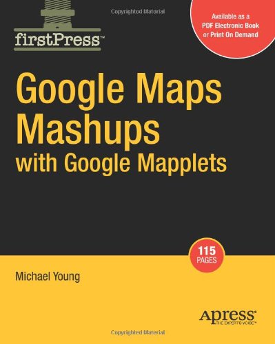 Google Maps Mashups With Google Mapplets 1st Edition Michael Young