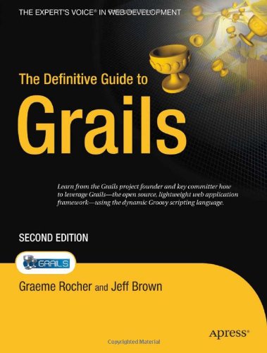 The Definitive Guide To Grails 2nd Ed Graeme Rocher Jeff Brown