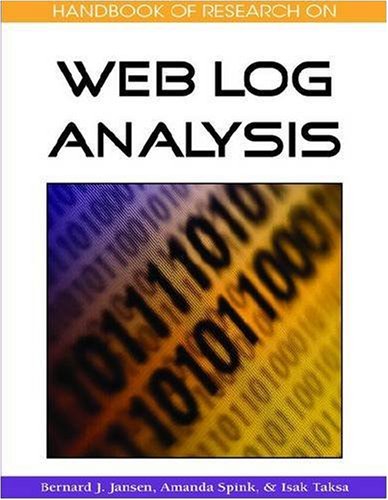 Handbook Of Web Log Analysis Illustrated Edition Bernard J Jansen