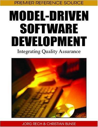 Modeldriven Software Development Integrating Quality Assurance Jorg Rech
