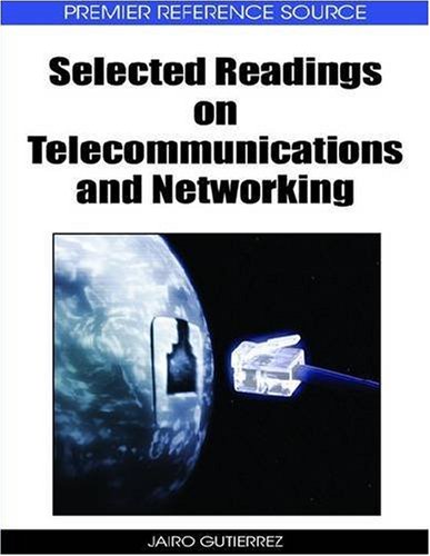 Selected Readings On Telecommunication And Networking Illustrated Edition Jairo Gutierrez