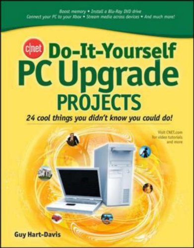 Cnet Doityourself Pc Upgrade Projects 1st Edition Guy Hartdavis