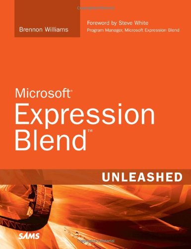 Microsoft Expression Blend Unleashed 1st Edition Brennon Williams