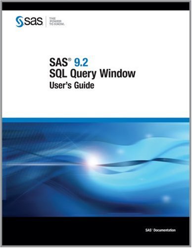 Sas 92 Sql Query Window Users Guide Sas Publishing