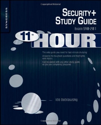 Eleventh Hour Security Exam Sy0201 Study Guide Stg Ido Dubrawsky