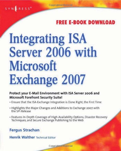 Integrating Isa Server 2006 With Microsoft Exchange 2007 Fergus Strachan