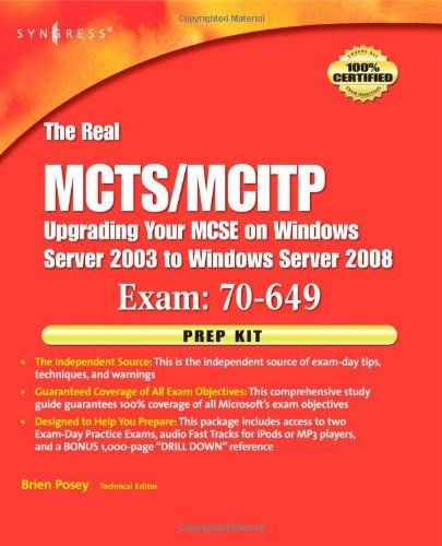 The Real Mctsmcitp Exam 70649 Prep Kit Independent And Complete Selfpaced Solutions Papcdr Brien Posey