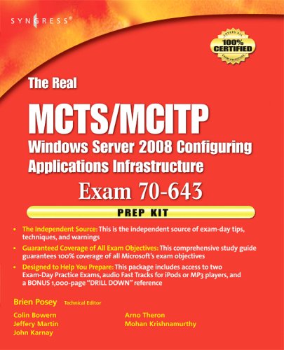 The Real Mctsmcitp Exam 70643 Prep Kit Independent And Complete Selfpaced Solutions Brien Posey