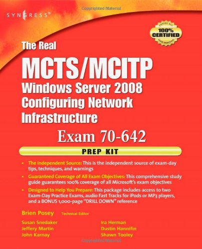 The Real Mctsmcitp Exam 70642 Prep Kit Independent And Complete Selfpaced Solutions Brien Posey