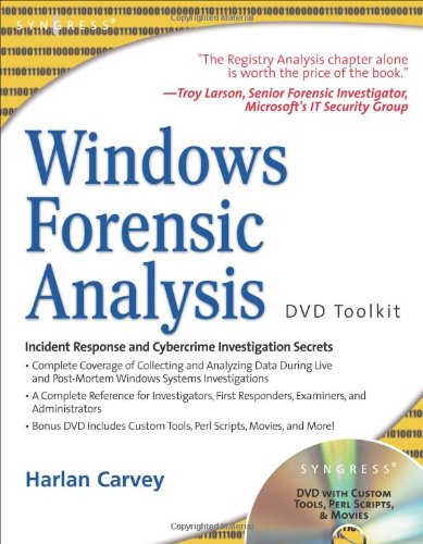 Windows Forensic Analysis Including Dvd Toolkit Papdvd Harlan Carvey