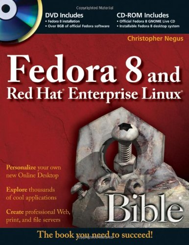 Fedora 8 And Red Hat Enterprise Linux Bible Christopher Negus
