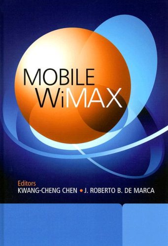 Mobile Wimax Kwangcheng Chen J Roberto B De Marca