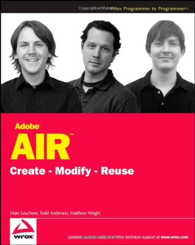 Adobe Air Create Modify Reuse Marc Leuchner Todd Anderson