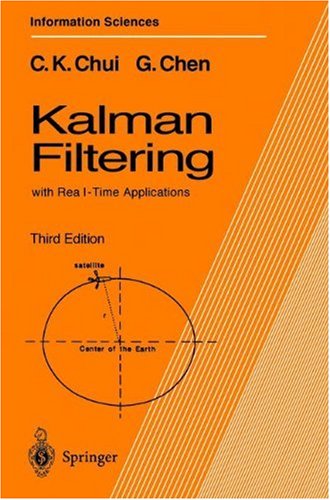 Kalman Filtering With Realtime Applications 4th Edition Charles K Chui