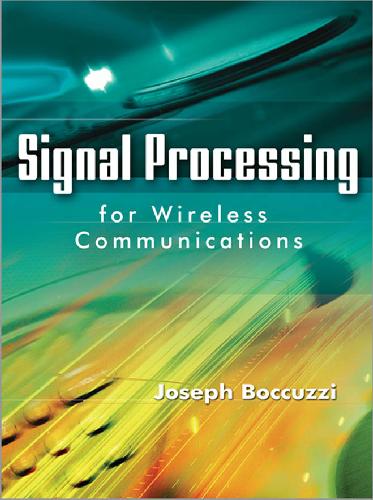 Signal Processing For Wireless Communications 1st Edition Boccuzzi