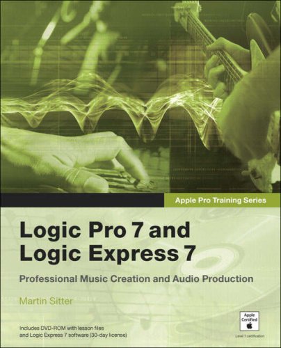 Apple Pro Training Series Logic Pro 7 And Logic Express 7 Papdvdr Martin Sitter
