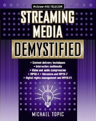 Streaming Media Demystified Michael Topic