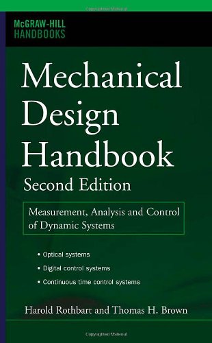 Mechanical Design Handbook Measurement Analysis And Control Of Dynamic Systems Handbooks 2nd Edition Harold Rothbart