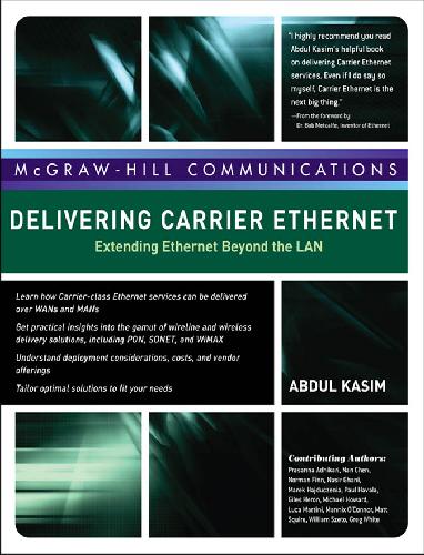 Delivering Carrier Ethernet Extending Ethernet Beyond The Lan Kasim
