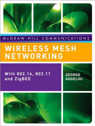 Wireless Mesh Networking 1st Edition George Aggelou