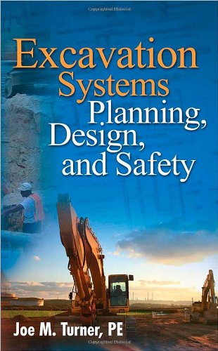 Excavation Systems Planning Design And Safety 1st Joe M Turner