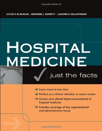 Hospital Medicine Just The Facts 1st Edition Sylvia Mckean Adrienne Bennett