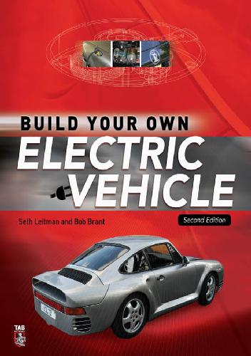Build Your Own Electric Vehicle Leitman Seth