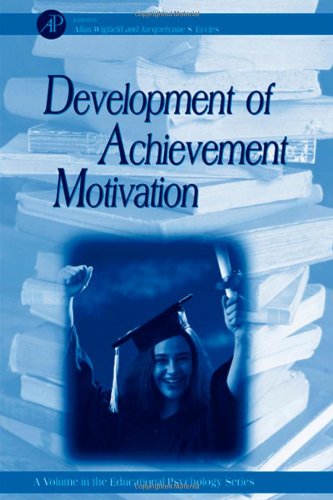 Development Of Achievement Motivation 1st Allan Wigfield Jacquelynne S Eccles