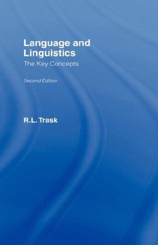 Language And Linguistics The Key Concepts Key Guides 2nd Edition Rl Trask