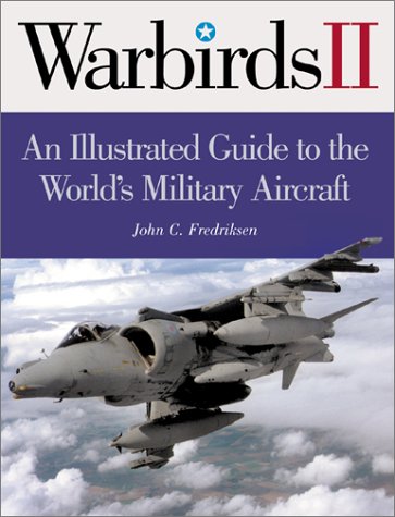 International Warbirds An Illustrated Guide To World Military Aircraft 19142000 John C Fredriksen