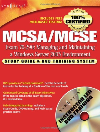 Mcsamcse Managing And Maintaining A Windows Server 2003 Environment Exam 70290 Study Guide And Dvd Training System 1st Edition Debra Littlejohn Shinder