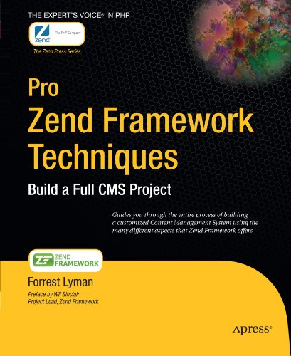 Pro Zend Framework Techniques Build A Full Cms Project Forrest Lyman
