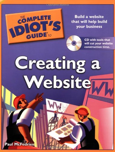 The Complete Idiots Guide To Creating A Website Papcdr Paul Mcfedries