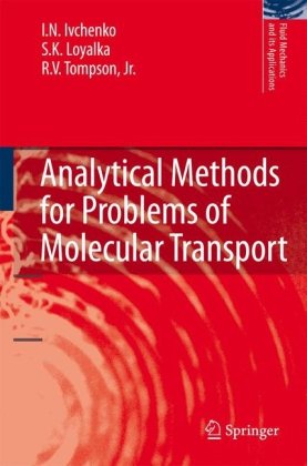 Analytical Methods For Problems Of Molecular Transport 1st Edition In Ivchenko