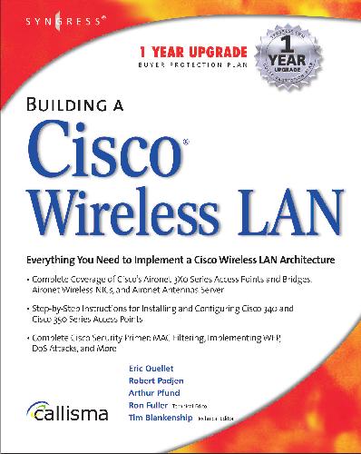 Building A Cisco Wireless Lan Eric Ouellet Robert Padjen Arthur Pfund