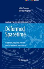 Deformed Spacetime Geometrizing Interactions In Four And Five Dimensions 1st Edition Fabio Cardone