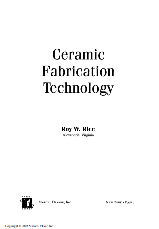 Ceramic Fabrication Technology 1st Edition Rice Roy W
